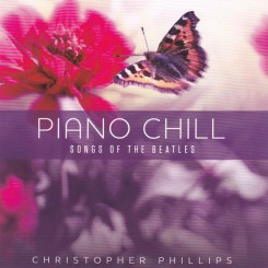 christopher-phillips---piano-chill---songs-of-the-beatles-2019-front