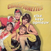 the-championettes---elke-keer-opnieuw