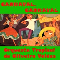 orquesta-tropical-de-olivero-valdes---mañana-de-carnaval