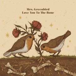 mrs.-greenbird---love-you-to-the-bone-(2022)