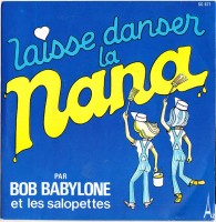 bob-babylone-et-les-salopettes---laisse-danser-la-nana-(1978)