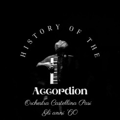 castellina-pasi---history-of-the-accordion-(orchestra-castellina-pasi)