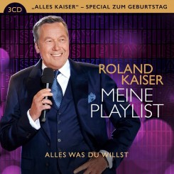 roland-kaiser---meine-playlist---alles-was-du-willst-(alles-kaiser---special)-(2022)-front