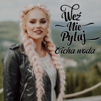 weź-nie-pytaj---cicha-woda