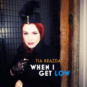 tia-brazda-–-when-i-get-low-(2022)