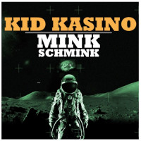 kid-kasino-feat.-shea---mink-schmink