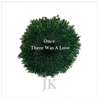 j-k---once-there-was-a-love
