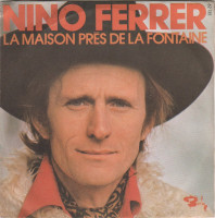 nino-ferrer---la-maison-près-de-la-fontaine