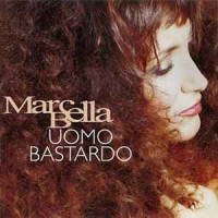 marcella-bella---uomo-bastardo