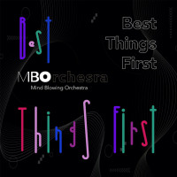 mind-blowing-orchestra---best-things-first