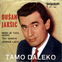 dusan-jaksic---tamo-daleko