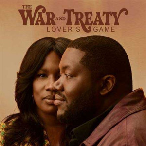 the-war-and-treaty---lovers-game--front