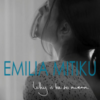 emilia-mitiku---why-is-he-so-mean