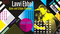 lavvi-ebbel---guns-and-crêpe-flambée-1977-2014