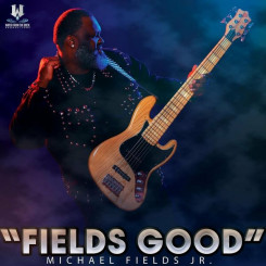 michael-fields-jr.---fields-good-(2023)