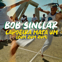 bob-sinclar---capoeira-mata-um-(zum-zum-zum)