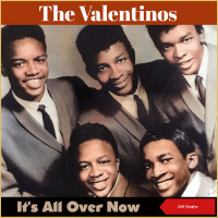 the-valentinos---it-s-all-over-now