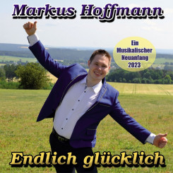 Markus Hoffmann - Endlich glücklich (2023) 