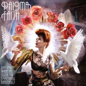 paloma-faith---do-you-want-the-truth-or-something-beautiful-(front)