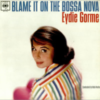eydie-gormé---blame-it-on-the-bossa-nova