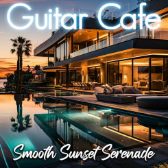 guitar-cafe---smooth-sunset-serenade-(2024)