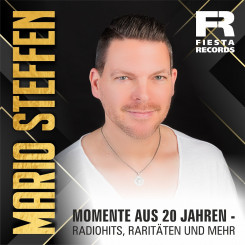 Mario Steffen - Momente aus 20 Jahren - Radiohits, Raritäten und mehr (2024) 