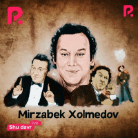mirzabek-xolmedov---shu-davr
