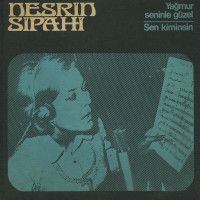 nesrin-sipahi---yağmur-seninle-güzel