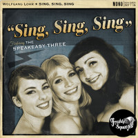 wolfgang-lohr-feat.-the-speakeasy-three---sing,-sing,-sing