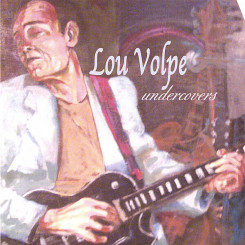 lou-volpe---undercovers-(2007)