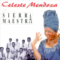 celeste-mendoza---veinte-años-(with-sierra-maestra)-(remasterizado)