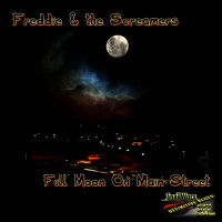 freddie-&-the-screamers---full-moon-on-main-street