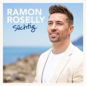 Ramon Roselly - Süchtig (2024)