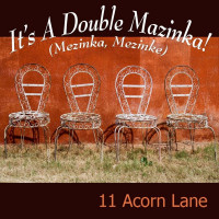 11-acorn-lane---its-a-double-mazinka!-(mezinka,-mezinke)