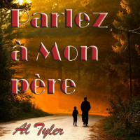 al-tyler---parler-à-mon-père