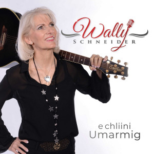 Wally Schneider - e chlini Umarmig (2024)