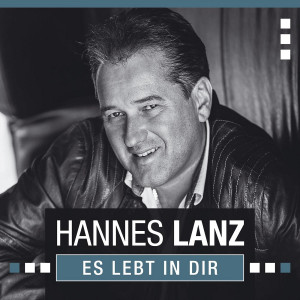 Hannes Lanz - Es lebt in dir (2018) 