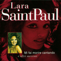 saint-paul-lara---mi-fai-morir-cantando