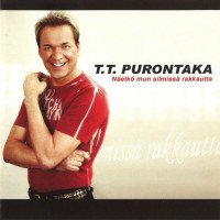 t.t.-purontaka---näetkö-mun-silmissä-rakkautta