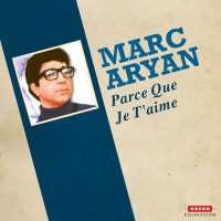 marc-aryan---parce-que-je-t-aime