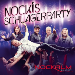 Nockalm Quintett - Nockis Schlagerparty (Deluxe Edition) (2018) 