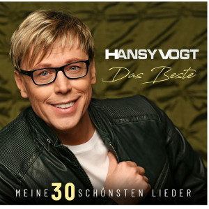 Hansy Vogt - Das Beste - Meine 30 schönsten Lieder (2025)