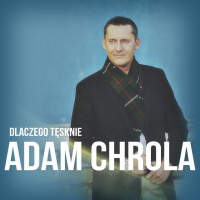 adam-chrola---dla-ciebie-zrobię-wszystko