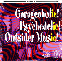 various---garageaholic!-psychedelic!-outsider-music---front-cover