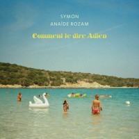 symon,-anaïde-rozam---comment-te-dire-adieu