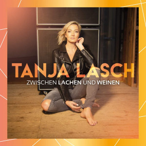 Tanja Lasch - Zwischen Lachen und Weinen (2019) 