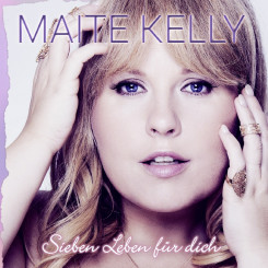 Maite Kelly - Sieben Leben für dich (2016) 