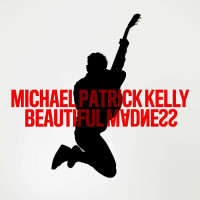 michael-patrick-kelly---beautiful-madness