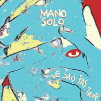mano-solo---je-suis-venu-vous-voir