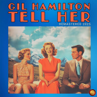 gil-hamilton---tell-her-(remastered-2025)